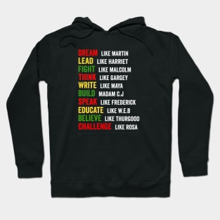 Dream Like Martin Lead Like Harriet Black History Month Gift Hoodie